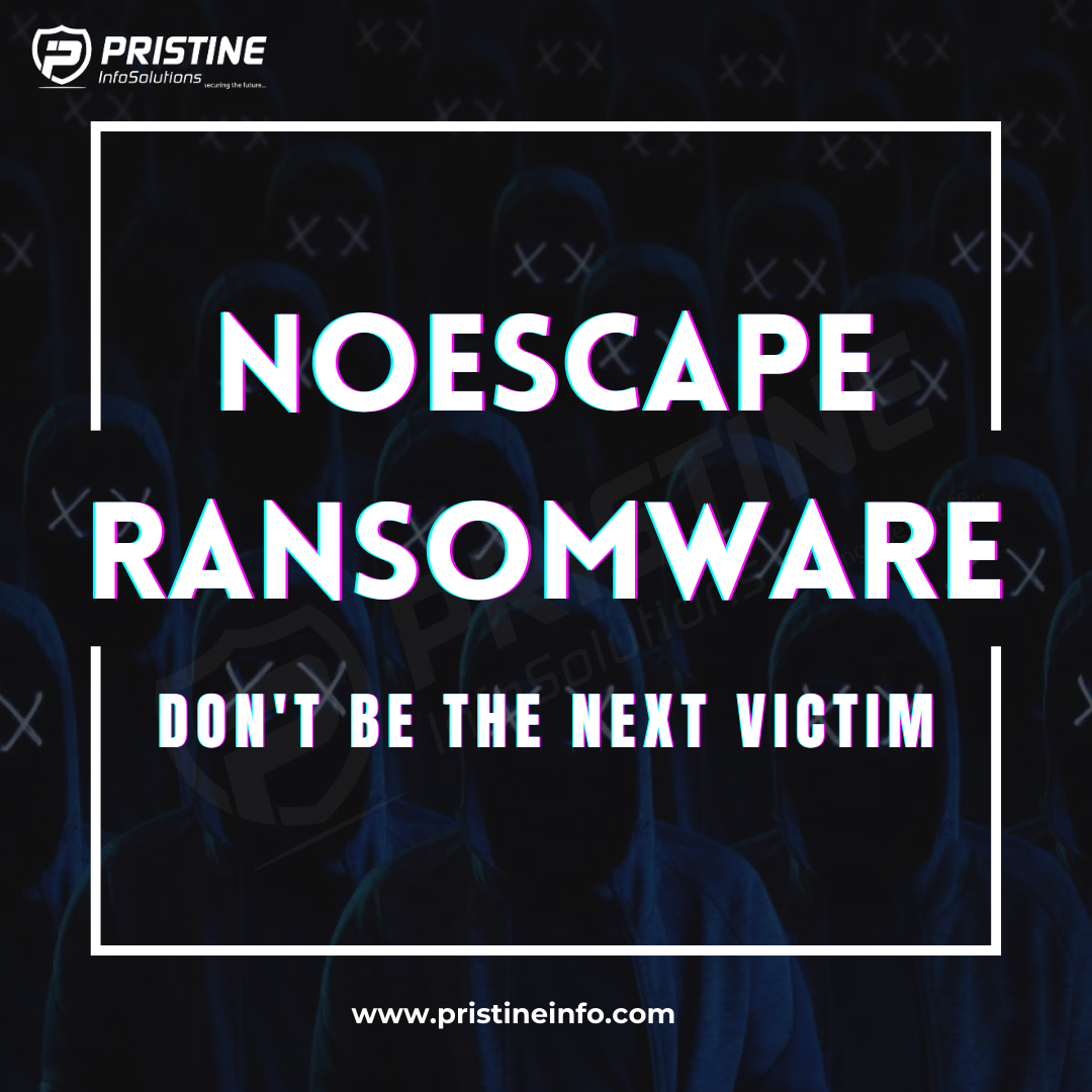NoEscape Ransomware 1
